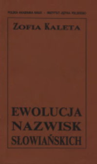 Ewolucja nazwisk słowiańskich : studium teoretyczno-porównawcze