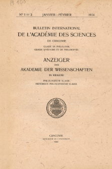 Anzeiger der Akademie der Wissenschaften in Krakau, Philologische Klasse, Historisch-Philosophische Klasse. No. 1-2 Janvier-Février (1914)