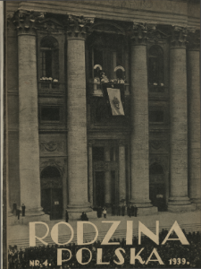 Rodzina Polska : miesięcznik ilustrowany z dodatkiem: Dział Kobiecy : wydawnictwo Kongregacji Misyjnej ks. ks. Pallotyn&oacute;w 1939 N.4