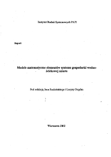 Modele matematyczne element&oacute;w systemu gospodarki wodno-ściekowej miasta * Von der Modellierung dynamischer Prozesse in Klaranlagen