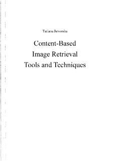Content-based image retrieval tools and techniques * Data base