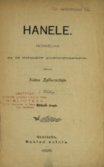 Hanele : nowelka na tle stosunk&oacute;w prowincyjonalnych