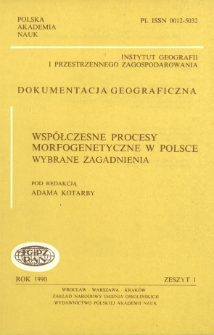 Wsp&oacute;łczesne procesy morfogenetyczne w Polsce : wybrane zagadnienia = Present-day geomorphic processes in Poland