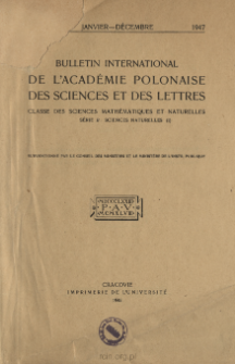 Bulletin International de L'Acad&eacute;mie des Sciences de Cracovie. Classe des Sciences Math&eacute;matiques et Naturelles. Sciences Naturelles, 1947, No 1-10