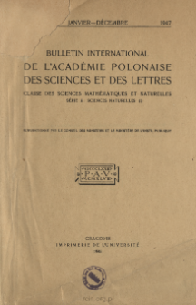 Bulletin International de L'Académie des Sciences de Cracovie. Classe des Sciences Mathématiques et Naturelles. Sciences Naturelles, 1947, No 1-10