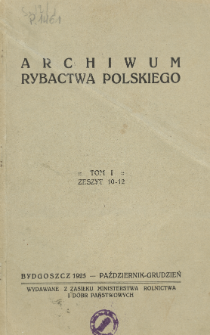 Archiwum Rybactwa Polskiego, Tom I, Zeszyt 10-12