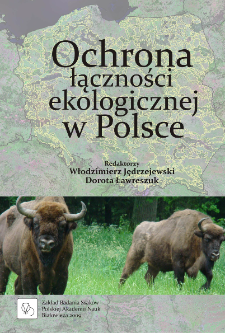 Ochrona łączności ekologicznej w Polsce : materiały konferencji międzynarodowej "Wdrażanie koncepcji korytarzy ekologicznych w Polsce", Białowieża, 20-22 XI 2008 r.