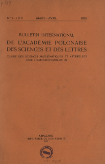 Bulletin International de L'Académie Polonaise des Sciences et des Lettres. Classe des Sciences Mathématiques et Naturelles. Serie B: Sciences Naturelles (II), 1930, No 3-4