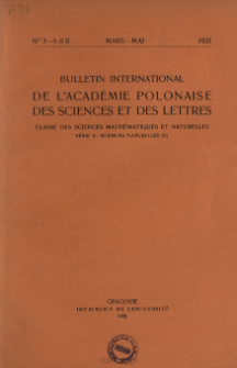 Bulletin International de L'Académie Polonaise des Sciences et des Lettres. Classe des Sciences Mathématiques et Naturelles. Serie B: Sciences Naturelles (II), 1935, No 3-5