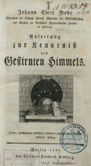 Johann Elert Bode, Astronom der Königl. Preuß [...] Anleitung zur Kenntniß des Gestirnten Himmels.