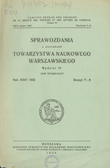 Sprawozdania z Posiedzeń Towarzystwa Naukowego Warszawskiego. Wydział 4, Nauk Biologicznych, Rok 26, 1933, Zeszyt 7-9