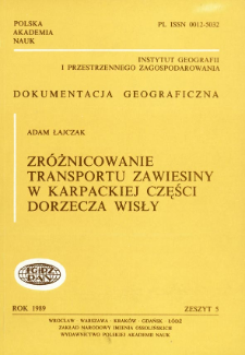 Zróżnicowanie transportu zawiesiny w karpackiej części dorzecza Wisły = Differentiation of suspended matter transportation in the Carpathian part of the Vistula catchment