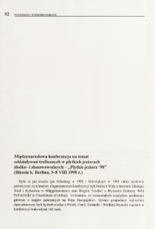 Międzynarodowa konferencja na temat oddziaływań troficznych w płytkich jeziorach słodko- i słonawowodnych- "Płytkie jeziora '98" (Blossin k. Berlina, 3-8 VIII 1998 r.)
