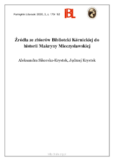 Źródła ze zbiorów Biblioteki Kórnickiej do historii Makryny Mieczysławskiej