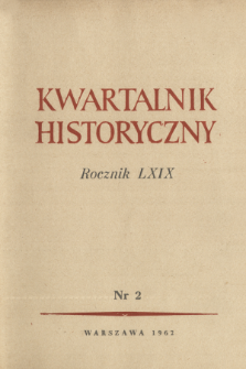 Kwartalnik Historyczny R. 69 nr 2 (1962), Dyskusje i polemiki