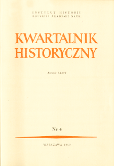 Kwartalnik Historyczny R. 76 nr 4 (1969), Dyskusje i polemiki