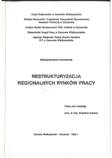 Restrukturyzacja regionalnych rynk&oacute;w pracy : międzynarodowa konferencja ...&rdquo;. [lubniewice, 30-31 maja, 1996] / ; urząd wojew&oacute;dzki w gorzowie wielkopolskim * Strategie kompromisu w modelowaniu regionalnym