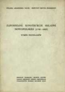 Zapomniane konstrukcje składni nowopolskiej (1780-1822) : wyb&oacute;r przykład&oacute;w