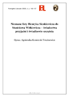 Nieznane listy Henryka Sienkiewicza do Stanisława Witkiewicza &ndash; świadectwa przyjaźnii świadkowie szczęścia