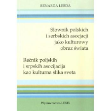 Słownik polskich i serbskich asocjacji jako kulturowy obraz świata