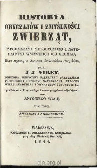 Historya obyczaj&oacute;w i zmyślności zwierząt, z podziałami metodycznemi i naturalnemi wszystkich ich gromad : kurs czytany w Ateneum kr&oacute;lewskiem Paryzkiem. T. 2, Zwierzęta niekręgowe