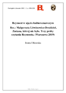 Reymont w ujęciu kulturoznawczym. Rec.: Małgorzata Litwinowicz-Droździel, Zmiana, której nie było. Trzy próby czytania Reymonta. (Warszawa 2019)
