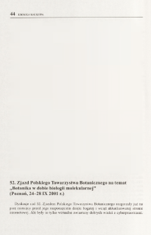 52. Zjazd Polskiego Towarzystwa Botanicznego na temat "Botanika w dobie biologii molekularnej" (Poznań, 24-28 IX 2001 r.)