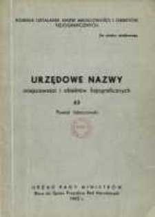 Urzędowe nazwy miejscowości i obiekt&oacute;w fizjograficznych. Nr 63; Powiat lubaczowski, wojew&oacute;dztwo rzeszowskie
