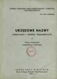 Urzędowe nazwy miejscowości i obiekt&oacute;w fizjograficznych. Nr 7; Powiat miechowski wojew&oacute;dztwo krakowskie