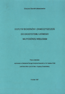 Dopływ biogen&oacute;w i zanieczyszczeń do ekosystemu leśnego na Pog&oacute;rzu Wielickim