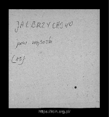 Jałbrzychowo. Files of Wizna district in the Middle Ages. Files of Historico-Geographical Dictionary of Masovia in the Middle Ages