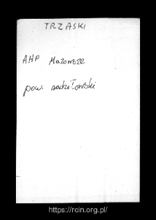 Trzaski. Files of Wizna district in the Middle Ages. Files of Historico-Geographical Dictionary of Masovia in the Middle Ages