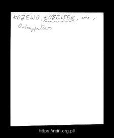 Łojewek. Files of Wizna district in the Middle Ages. Files of Historico-Geographical Dictionary of Masovia in the Middle Ages