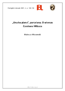 &bdquo;Krucha piana&rdquo;, porcelana. O wierszu Czesława Miłosza