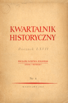 Kwartalnik Historyczny R. 67 nr 4 (1960), Dyskusje i polemiki