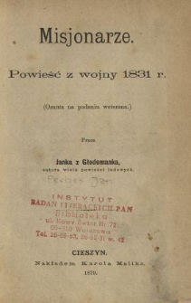 Misjonarze : powieść z wojny 1831 r. : (osnuta na podaniu weterana)