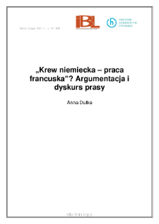 "Krew niemiecka - praca francuska"? Argumentacja i dyskurs prasy
