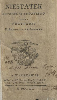 Niestatek Szczęscia Ludzkiego Czyli Przypadki P. Samuela Louwry