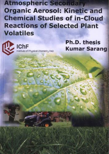 Atmospheric Secondary Organic Aerosol: Kinetic and Chemical Studies of in-Cloud Reactions of Selected Plant Volatiles