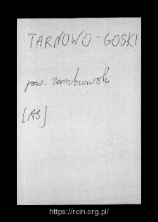 Tarnowo-Goski. Files of Zambrow district in the Middle Ages. Files of Historico-Geographical Dictionary of Masovia in the Middle Ages
