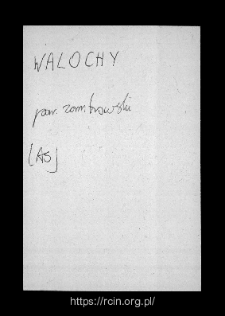 Walochy. Files of Zambrow district in the Middle Ages. Files of Historico-Geographical Dictionary of Masovia in the Middle Ages