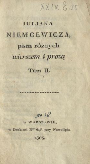 Juliana Niemcewicza pism różnych wierszem i prozą. T. 2.