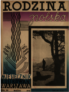 Rodzina Polska : miesięcznik ilustrowany z dodatkiem: Dział Kobiecy : wydawnictwo Kongregacji Misyjnej ks. ks. Pallotyn&oacute;w 1938 N.3