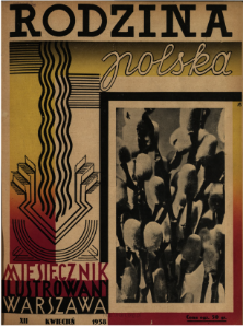 Rodzina Polska : miesięcznik ilustrowany z dodatkiem: Dział Kobiecy : wydawnictwo Kongregacji Misyjnej ks. ks. Pallotynów 1938 N.4
