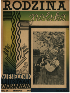 Rodzina Polska : miesięcznik ilustrowany z dodatkiem: Dział Kobiecy : wydawnictwo Kongregacji Misyjnej ks. ks. Pallotyn&oacute;w 1938 N.11