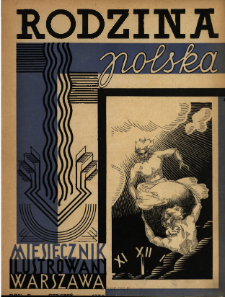 Rodzina Polska : miesięcznik ilustrowany z dodatkiem: Dział Kobiecy : wydawnictwo Kongregacji Misyjnej ks. ks. Pallotyn&oacute;w 1936 N.1