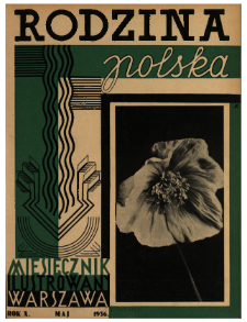 Rodzina Polska : miesięcznik ilustrowany z dodatkiem: Dział Kobiecy : wydawnictwo K N.5ongregacji Misyjnej ks. ks. Pallotynów 1936 N.5