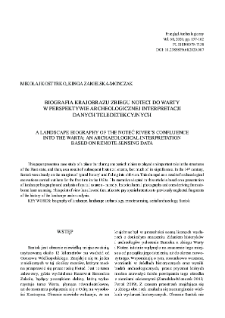 A landscape biography of the Noteć river&rsquo;s confluence into the Warta: an archaeological interpretation based on remote sensing data