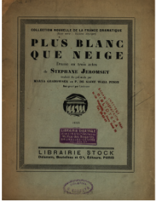 Plus blanc que neige : drame en 3 actes