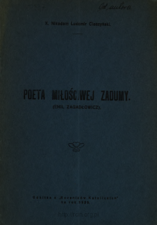 Poeta miłościwej zadumy : (Emil Zagadłowicz)